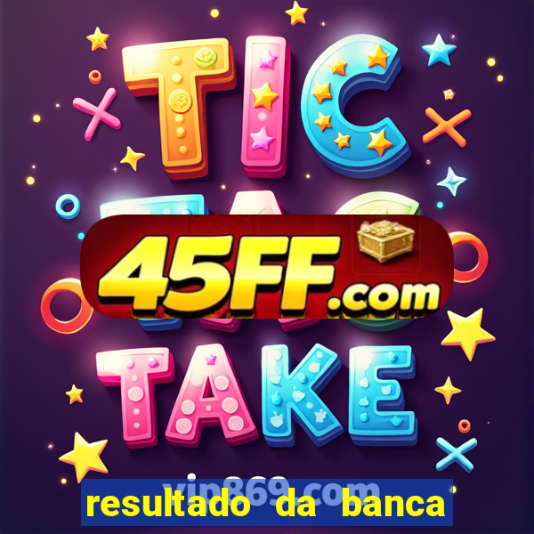 resultado da banca caminho da sorte